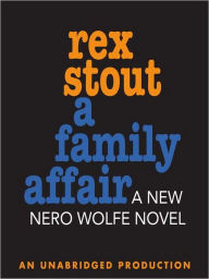 Title: A Family Affair (Nero Wolfe Series), Author: Rex Stout