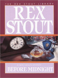 Title: Before Midnight (Nero Wolfe Series), Author: Rex Stout