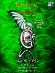 Title: Throne of Jade (Temeraire Series #2), Author: Naomi Novik