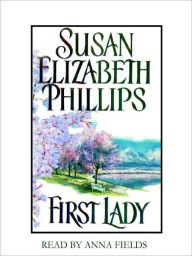 Title: First Lady, Author: Susan Elizabeth Phillips