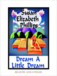 Title: Dream a Little Dream (Chicago Stars Series #4), Author: Susan Elizabeth Phillips