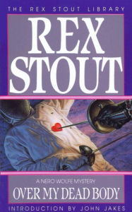 Title: Over My Dead Body (Nero Wolfe Series), Author: Rex Stout