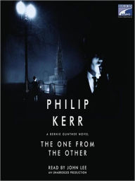 Title: The One from the Other (Bernie Gunther Series #4), Author: Philip Kerr