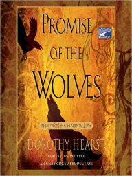 Title: Promise of the Wolves: Wolf Chronicles, Book 1, Author: Dorothy Hearst