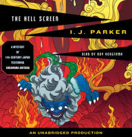 Title: The Hell Screen: Sugawara Akitada Series, Book 5, Author: I.J. Parker