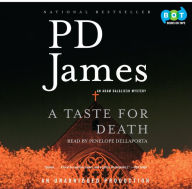 Title: A Taste for Death (Adam Dalgliesh Series #7), Author: P. D. James