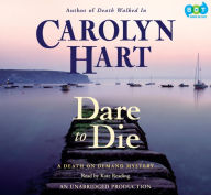 Title: Dare to Die (Death on Demand Series #19), Author: Carolyn G. Hart