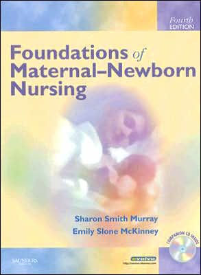 Foundations of Maternal-Newborn Nursing / Edition 4 by Sharon Smith ...