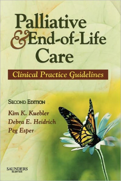 Palliative and End-of-Life Care: Clinical Practice Guidelines / Edition 2