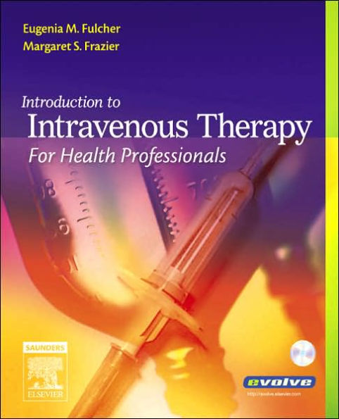 Introduction to Intravenous Therapy for Health Professionals / Edition 1