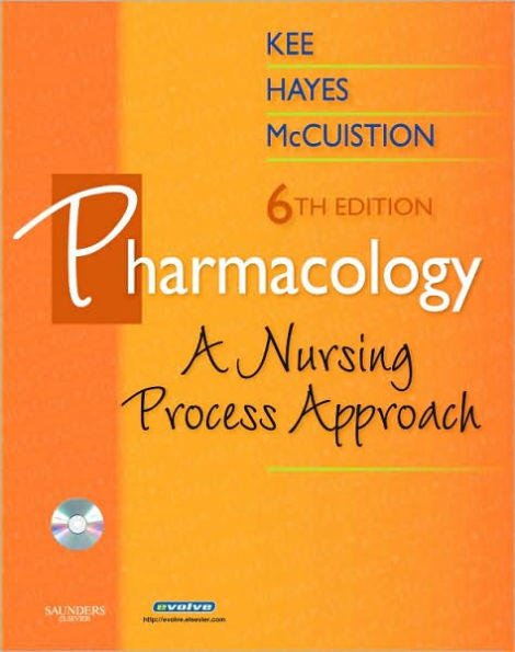 Pharmacology: A Nursing Process Approach / Edition 6