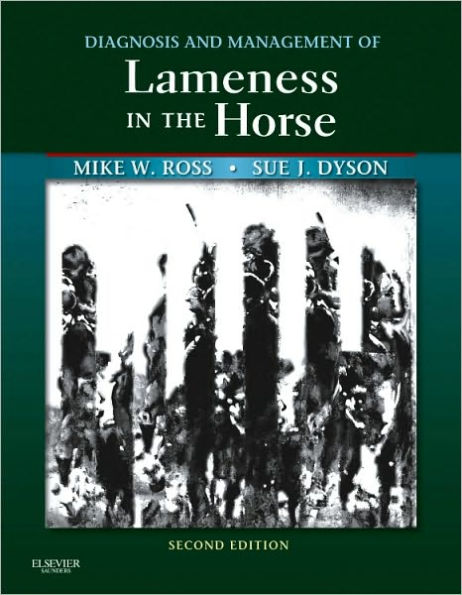 Diagnosis and Management of Lameness in the Horse / Edition 2