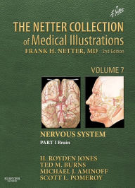 Title: The Netter Collection of Medical Illustrations: Nervous System, Volume 7, Part I - Brain / Edition 2, Author: H. Royden Jones Jr.