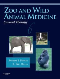 Title: Zoo and Wild Animal Medicine Current Therapy - E-Book, Author: Murray E. Fowler