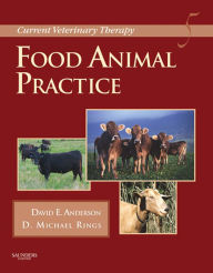 Title: Current Veterinary Therapy: Food Animal Practice, Author: David E. Anderson DVM