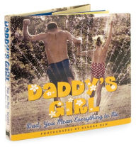 Title: Daddy's Girl: Dad, You Mean Everything to Me, Author: Kendra Dew