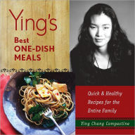 Title: Ying's Best One-Dish Meals: Quick & Healthy Recipes for the Entire Family, Author: Ying Chang Compestine