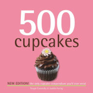 Title: 500 Cupcakes: The only cupcake compendium you'll ever need, Author: Fergal Connolly