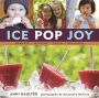 Ice Pop Joy: organic, healthy, fresh, delicious