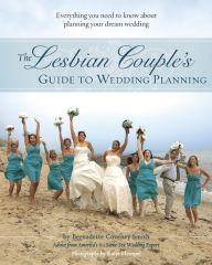 Title: The Lesbian Couple's Guide to Wedding Planning, Author: Bernadette Coveney Smith