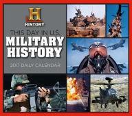 Title: 2017 This Day in US Military History Boxed/Daily Calendar, Author: History Channel