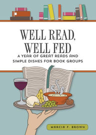 Title: Well Read, Well Fed, Author: Marcia F. Brown