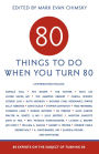 80 Things to Do When You Turn 80