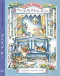 Title: Through My Cottage Window 2009 Calendar, Author: Kim Jacobs