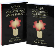 Title: A Guide to Vocational Assessment (Text and Workbook) / Edition 4, Author: Paul W. Power