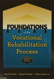 Title: Foundations of the Vocational Rehabilitation Process / Edition 7, Author: Stanford E. Rubin