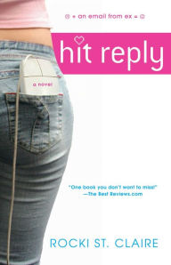 Title: Hit Reply, Author: Rocki St. Claire