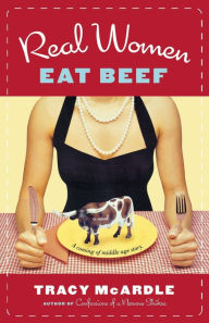 Title: Real Women Eat Beef, Author: Tracy McArdle