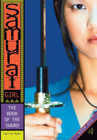 Title: The Book of the Sword (Samurai Girl Series #1), Author: Carrie Asai