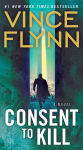 Alternative view 1 of Consent to Kill (Mitch Rapp Series #6)