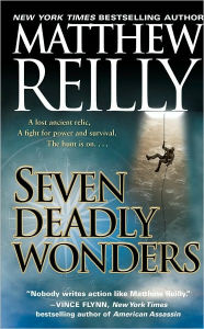 Title: Seven Deadly Wonders (Jack West Jr. Series #1), Author: Matthew Reilly