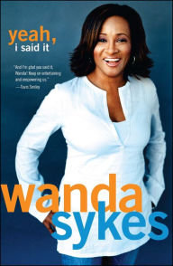 Title: Yeah, I Said It, Author: Wanda Sykes