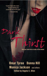 Title: Dark Thirst, Author: Angela C. Allen