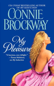 Title: My Pleasure, Author: Connie Brockway