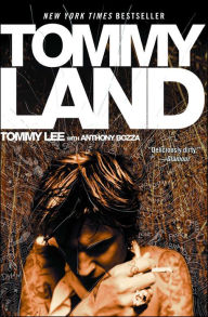 Title: Tommyland, Author: Tommy Lee