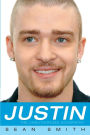 Justin: The Unauthorized Biography