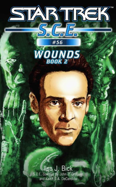 Star Trek S.C.E. #56: Wounds, Book 2