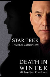 Title: Star Trek The Next Generation: Death in Winter, Author: Michael Jan Friedman