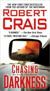 Title: Chasing Darkness (Elvis Cole and Joe Pike Series #12), Author: Robert Crais