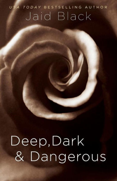 Deep, Dark & Dangerous