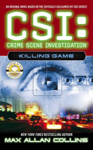 Title: CSI: Crime Scene Investigation #7: Killing Game, Author: Max Allan Collins