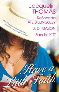 Title: Have a Little Faith, Author: ReShonda Tate Billingsley