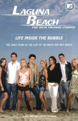 Laguna Beach Life Inside The Bubble By Kathy Passero Beth Efran