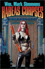 Title: Habeas Corpses, Author: Wm. Mark Simmons