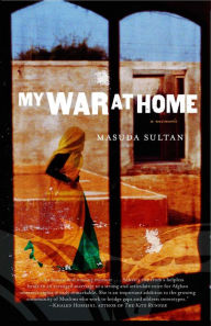Title: My War at Home, Author: Masuda Sultan