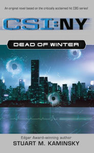 Title: Dead of Winter (CSI: NY Series #1), Author: Stuart M. Kaminsky